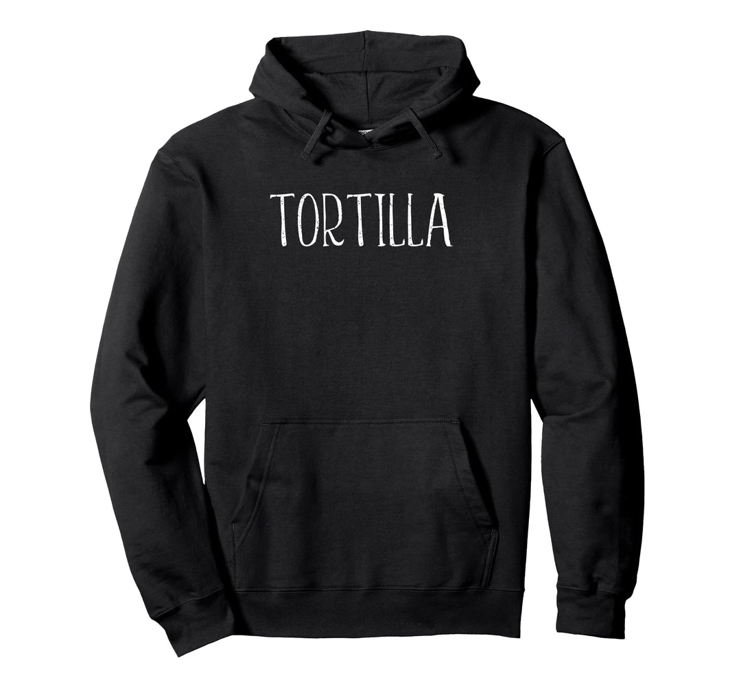 Tortilla Design For Men Women Kids Funny Tortilla Pullover Hoodie